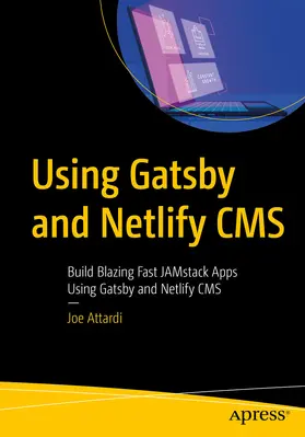 Attardi | Using Gatsby and Netlify CMS | E-Book | www2.sack.de