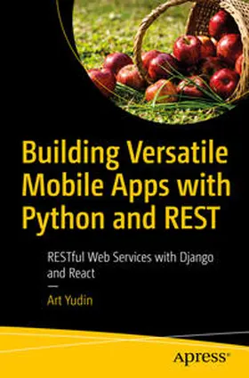 Yudin | Building Versatile Mobile Apps with Python and REST | E-Book | sack.de