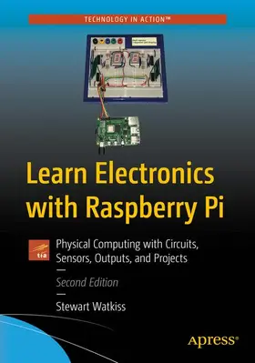 Watkiss | Learn Electronics with Raspberry Pi | Buch | 978-1-4842-6347-1 | sack.de