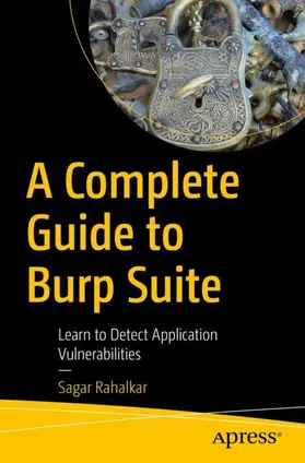 Rahalkar |  A Complete Guide to Burp Suite | Buch |  Sack Fachmedien