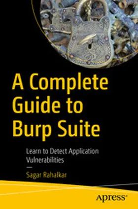 Rahalkar | A Complete Guide to Burp Suite | E-Book | www2.sack.de