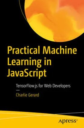 Gerard | Practical Machine Learning in JavaScript | E-Book | sack.de