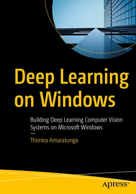 Amaratunga |  Deep Learning on Windows | eBook | Sack Fachmedien