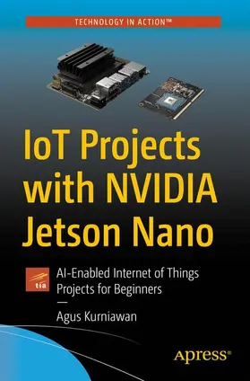 Kurniawan |  IoT Projects with NVIDIA Jetson Nano | Buch |  Sack Fachmedien