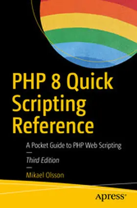 Olsson | PHP 8 Quick Scripting Reference | E-Book | www2.sack.de