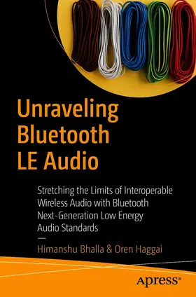 Bhalla / Haggai | Unraveling Bluetooth LE Audio | E-Book | sack.de