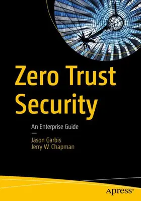 Chapman / Garbis |  Zero Trust Security | Buch |  Sack Fachmedien