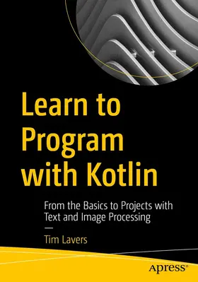Lavers | Learn to Program with Kotlin | E-Book | www2.sack.de