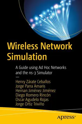 Zárate Ceballos / Parra Amaris / Jiménez Jiménez | Wireless Network Simulation | Buch | 978-1-4842-6848-3 | www2.sack.de