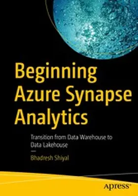 Shiyal |  Beginning Azure Synapse Analytics | eBook | Sack Fachmedien