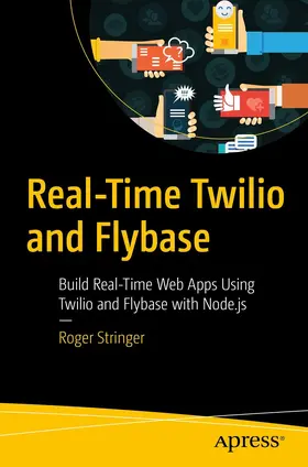 Stringer |  Real-Time Twilio and Flybase | eBook | Sack Fachmedien