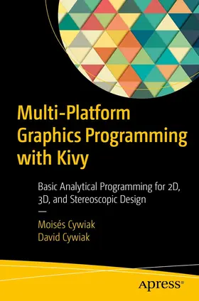 Cywiak |  Multi-Platform Graphics Programming with Kivy | eBook | Sack Fachmedien