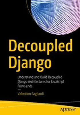 Gagliardi | Decoupled Django | E-Book | www2.sack.de