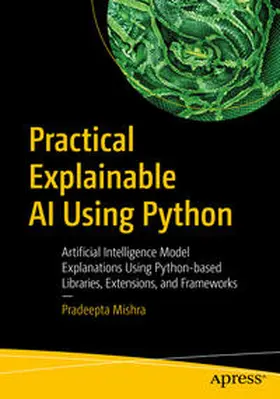 Mishra |  Practical Explainable AI Using Python | eBook | Sack Fachmedien