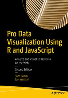 Barker / Westfall | Pro Data Visualization Using R and JavaScript | E-Book | sack.de