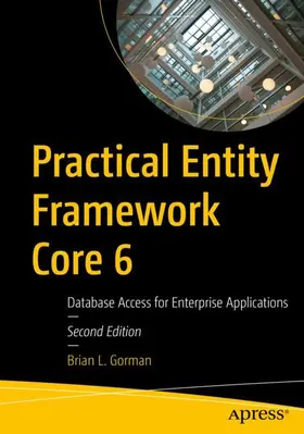 Gorman |  Practical Entity Framework Core 6 | Buch |  Sack Fachmedien