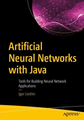 Livshin |  Artificial Neural Networks with Java | Buch |  Sack Fachmedien