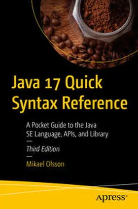 Olsson |  Java 17 Quick Syntax Reference | eBook | Sack Fachmedien