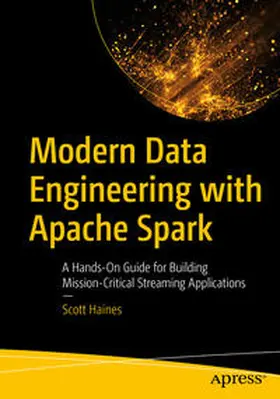 Haines | Modern Data Engineering with Apache Spark | E-Book | sack.de