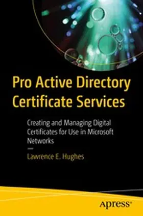 Hughes | Pro Active Directory Certificate Services | E-Book | www2.sack.de