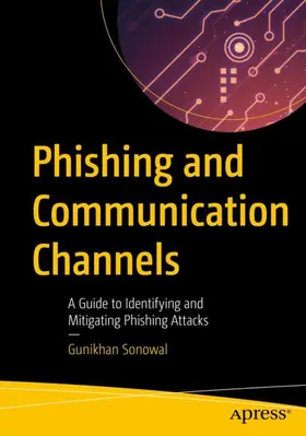 Sonowal | Phishing and Communication Channels | Buch | 978-1-4842-7743-0 | www2.sack.de