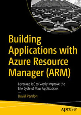 Rendón | Building Applications with Azure Resource Manager (ARM) | E-Book | sack.de