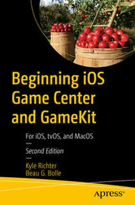 Richter / Bolle | Beginning iOS Game Center and GameKit | E-Book | sack.de