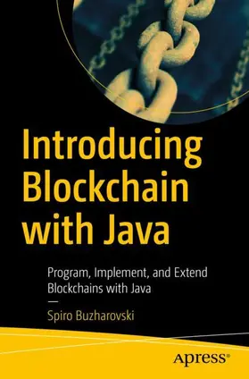 Buzharovski |  Introducing Blockchain with Java | Buch |  Sack Fachmedien