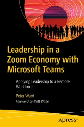 Ward | Leadership in a Zoom Economy with Microsoft Teams | E-Book | sack.de