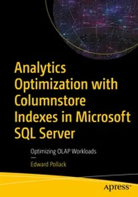 Pollack | Analytics Optimization with Columnstore Indexes in Microsoft SQL Server | E-Book | www2.sack.de
