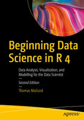 Mailund | Beginning Data Science in R 4 | E-Book | sack.de
