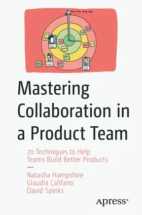 Hampshire / Califano / Spinks |  Mastering Collaboration in a Product Team | Buch |  Sack Fachmedien