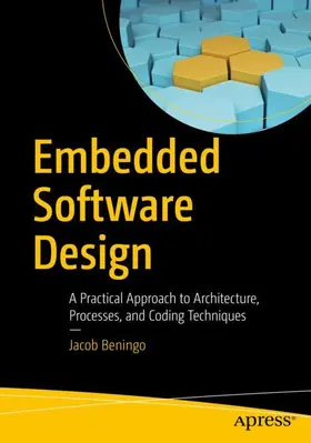 Beningo |  Embedded Software Design | Buch |  Sack Fachmedien