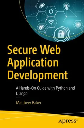 Baker | Secure Web Application Development | Buch | 978-1-4842-8595-4 | sack.de