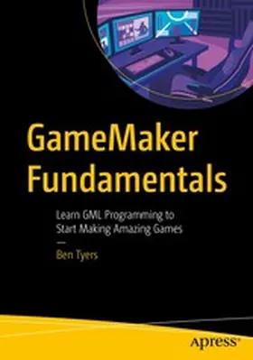 Tyers |  GameMaker Fundamentals | eBook | Sack Fachmedien