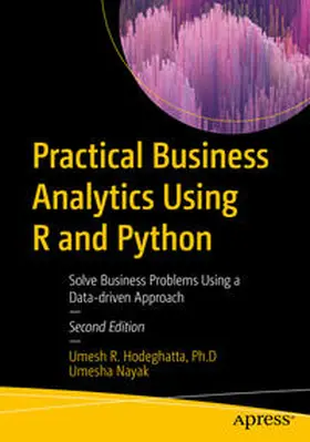 Hodeghatta / Nayak | Practical Business Analytics Using R and Python | E-Book | sack.de