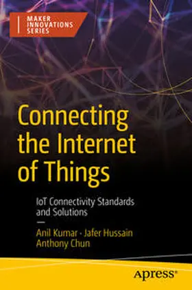 Kumar / Hussain / Chun | Connecting the Internet of Things | E-Book | sack.de