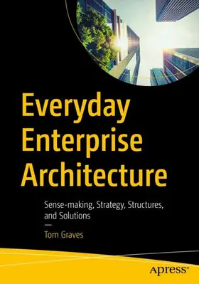 Graves | Everyday Enterprise Architecture | Buch | 978-1-4842-8903-7 | sack.de