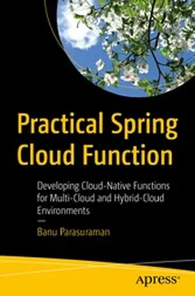 Parasuraman |  Practical Spring Cloud Function | eBook | Sack Fachmedien