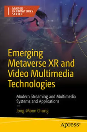Chung | Emerging Metaverse XR and Video Multimedia Technologies | E-Book | sack.de
