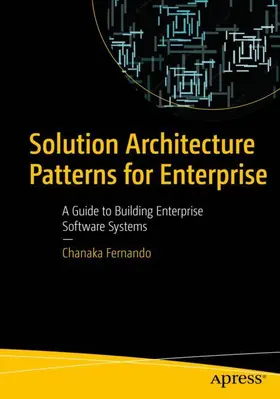 Fernando | Solution Architecture Patterns for Enterprise | Buch | 978-1-4842-8947-1 | sack.de