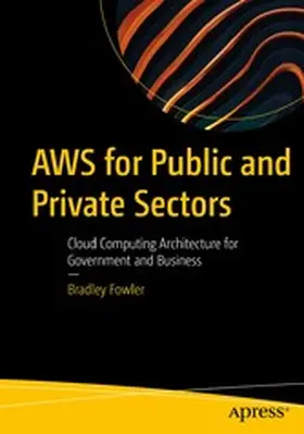 Fowler |  AWS for Public and Private Sectors | eBook | Sack Fachmedien