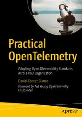 Gomez Blanco |  Practical OpenTelemetry | eBook | Sack Fachmedien