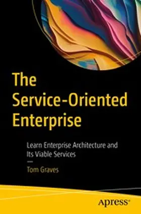 Graves |  The Service-Oriented Enterprise | eBook | Sack Fachmedien