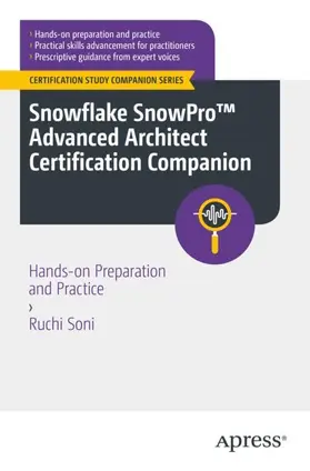 Soni |  Snowflake SnowPro(TM) Advanced Architect Certification Companion | Buch |  Sack Fachmedien