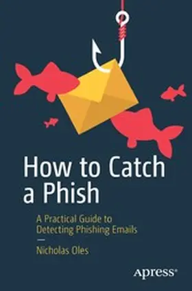 Oles |  How to Catch a Phish | eBook | Sack Fachmedien