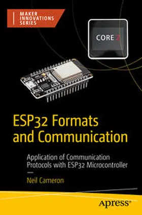 Cameron | ESP32 Formats and Communication | Buch | 978-1-4842-9378-2 | sack.de