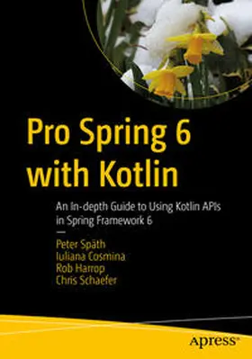 Späth / Cosmina / Harrop |  Pro Spring 6 with Kotlin | eBook | Sack Fachmedien