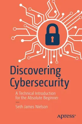 Nielson | Discovering Cybersecurity | Buch | 978-1-4842-9559-5 | www2.sack.de