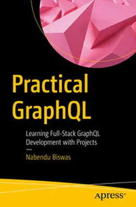 Biswas | Practical GraphQL | E-Book | sack.de